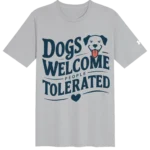 Dogs Welcome Tee